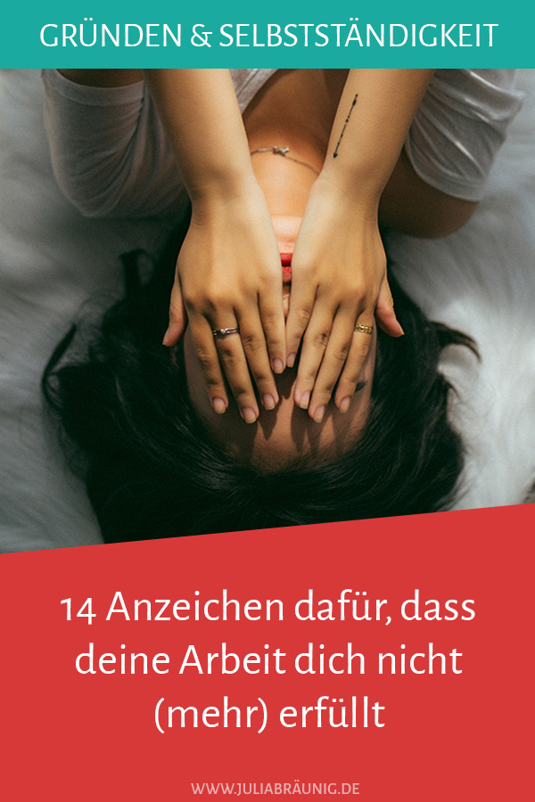 14 Anzeichen dafür, dass deine Arbeit dich nicht (mehr) erfüllt