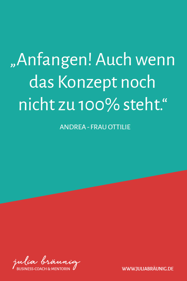 Business-Heldinnen: Andrea alias "Frau Ottilie" im Interview 