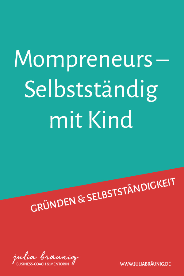 Mein erstes Buch ist da: Mompreneurs – Selbstständig mit Kind