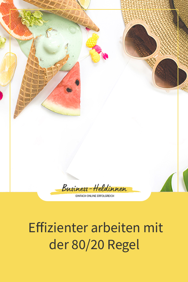 Mehr Zeit für schöne Dinge: Effizienter arbeiten mit der 80/20 Regel
