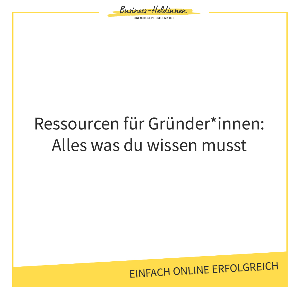 Ressourcen für Gründerinnen