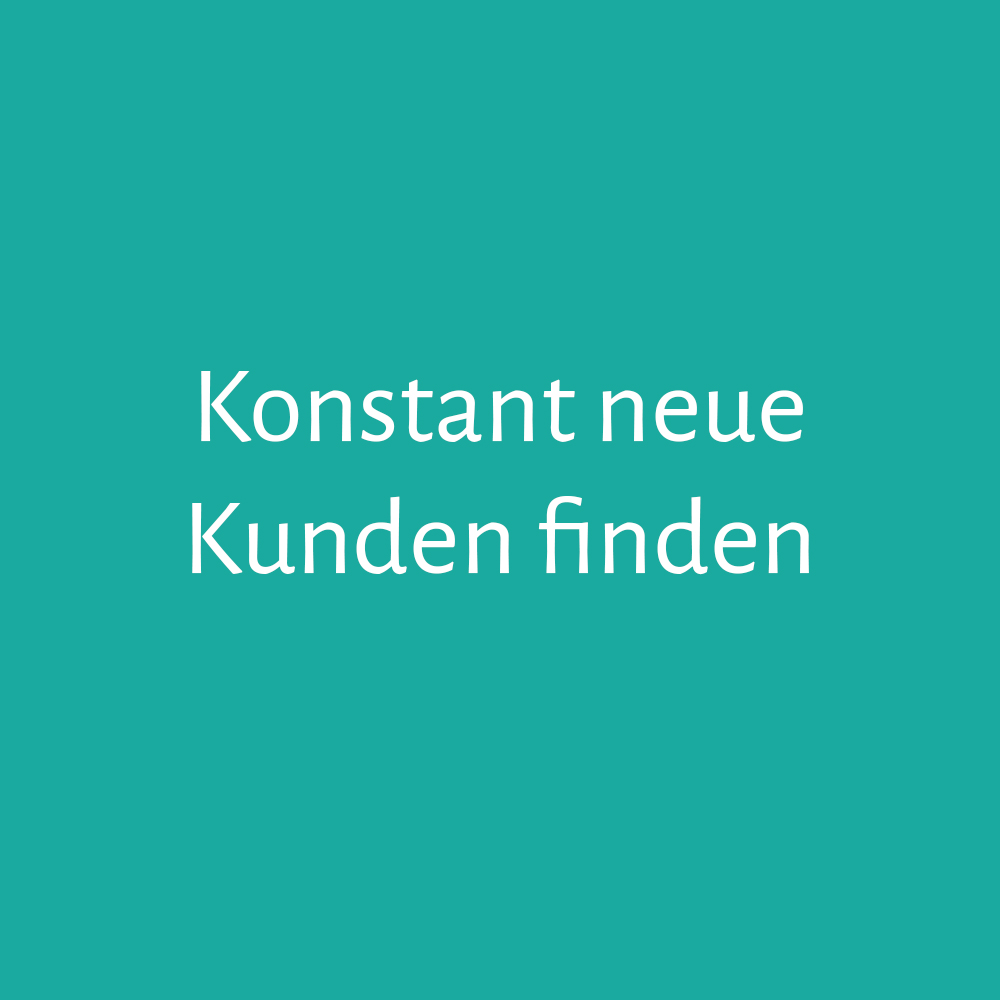 Konstant neue Wunschkunden