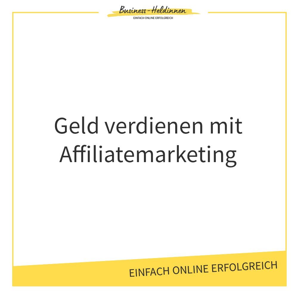 Blog-Business: Geld verdienen mit Affiliatemarketing