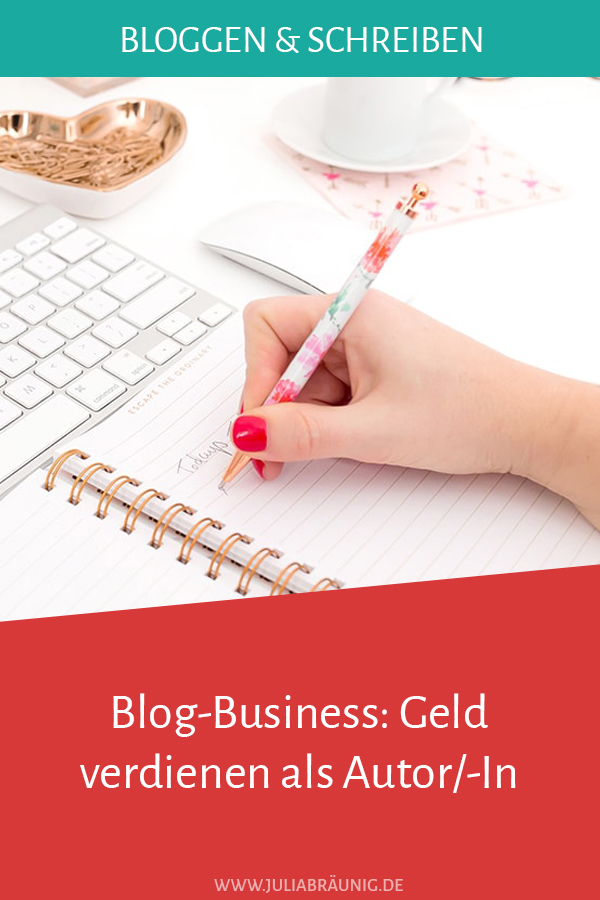 Blog-Business: Geld verdienen als Autor/-In