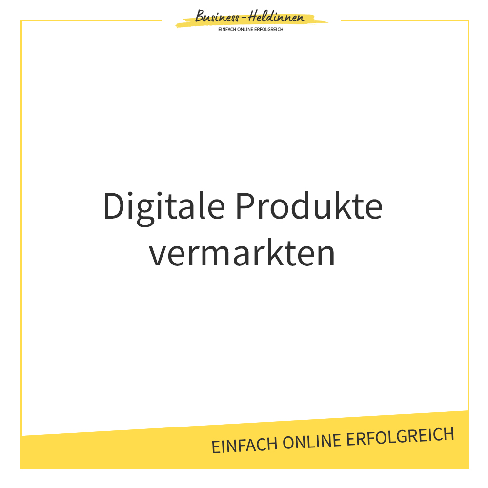 Wie du digitale Produkte vermarktest, wenn du noch keine große Reichweite bzw. Followerzahl hast