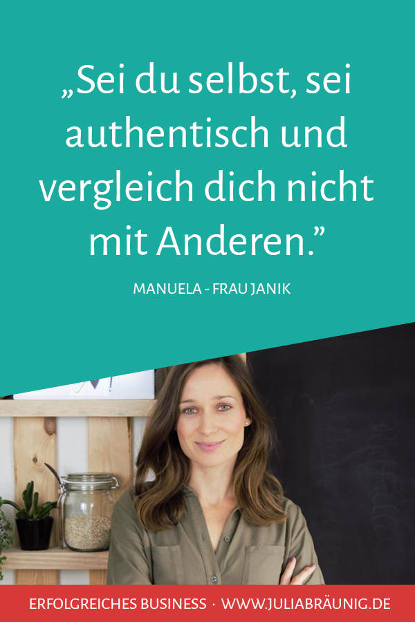 Business-Heldinnen im Portrait #1: Manuela alias “Frau Janik”