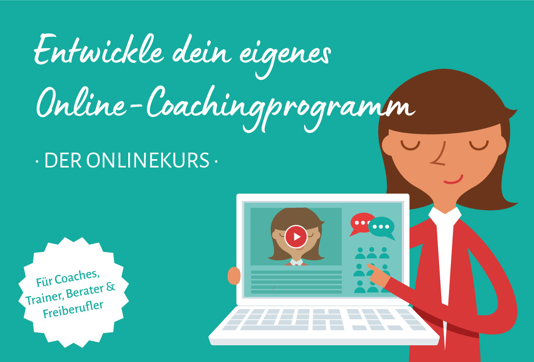 Onlinekurs "Entwickle dein Online-Coachingprogramm"