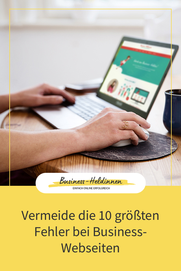 Die 10 größten Fehler bei Business-Webseiten