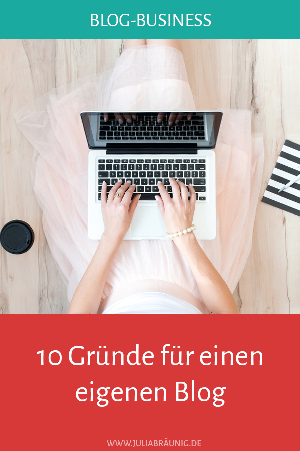 10 Gründe für einen eigenen Blog