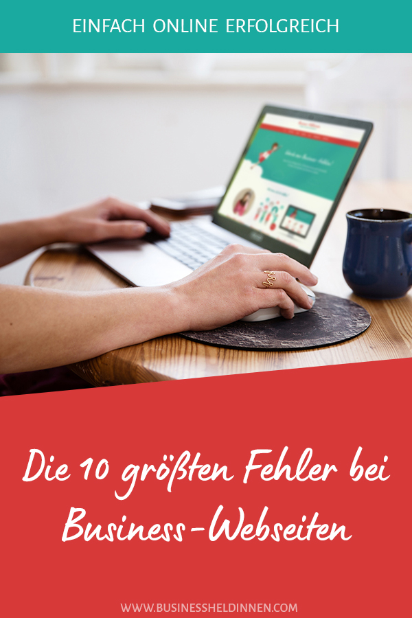 Die 10 größten Fehler bei Business-Webseiten