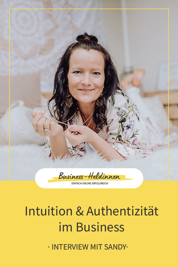 Authentizität, Intuition und natürliche Veränderungen im Business – Interview mit Sandy Kartal
