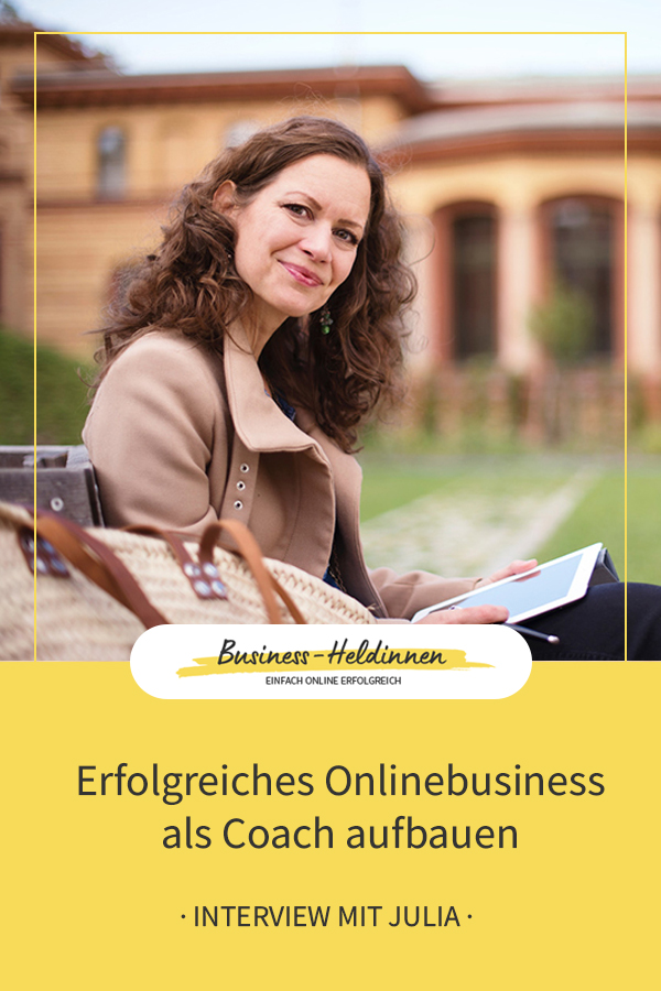 Onlinebusiness als Coach mit Leichtigkeit und Freude - Interview mit Julia Lakaemper