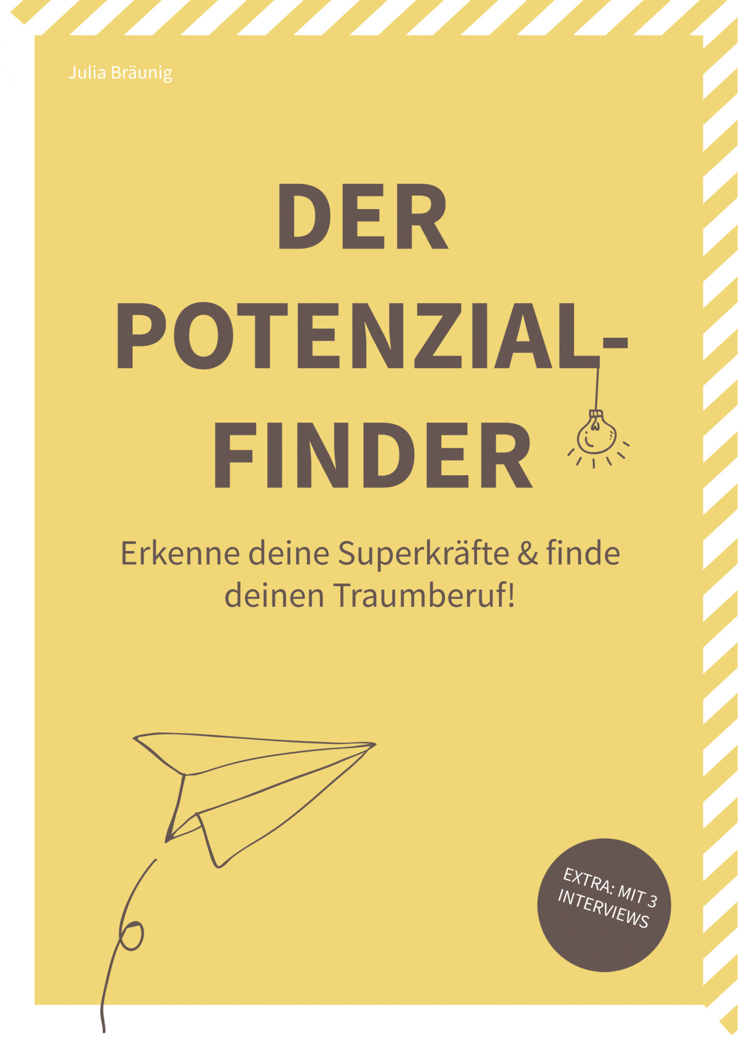 Der Potenzialfinder · Erkenne deine Superkräfte & finde deinen Traumberuf!