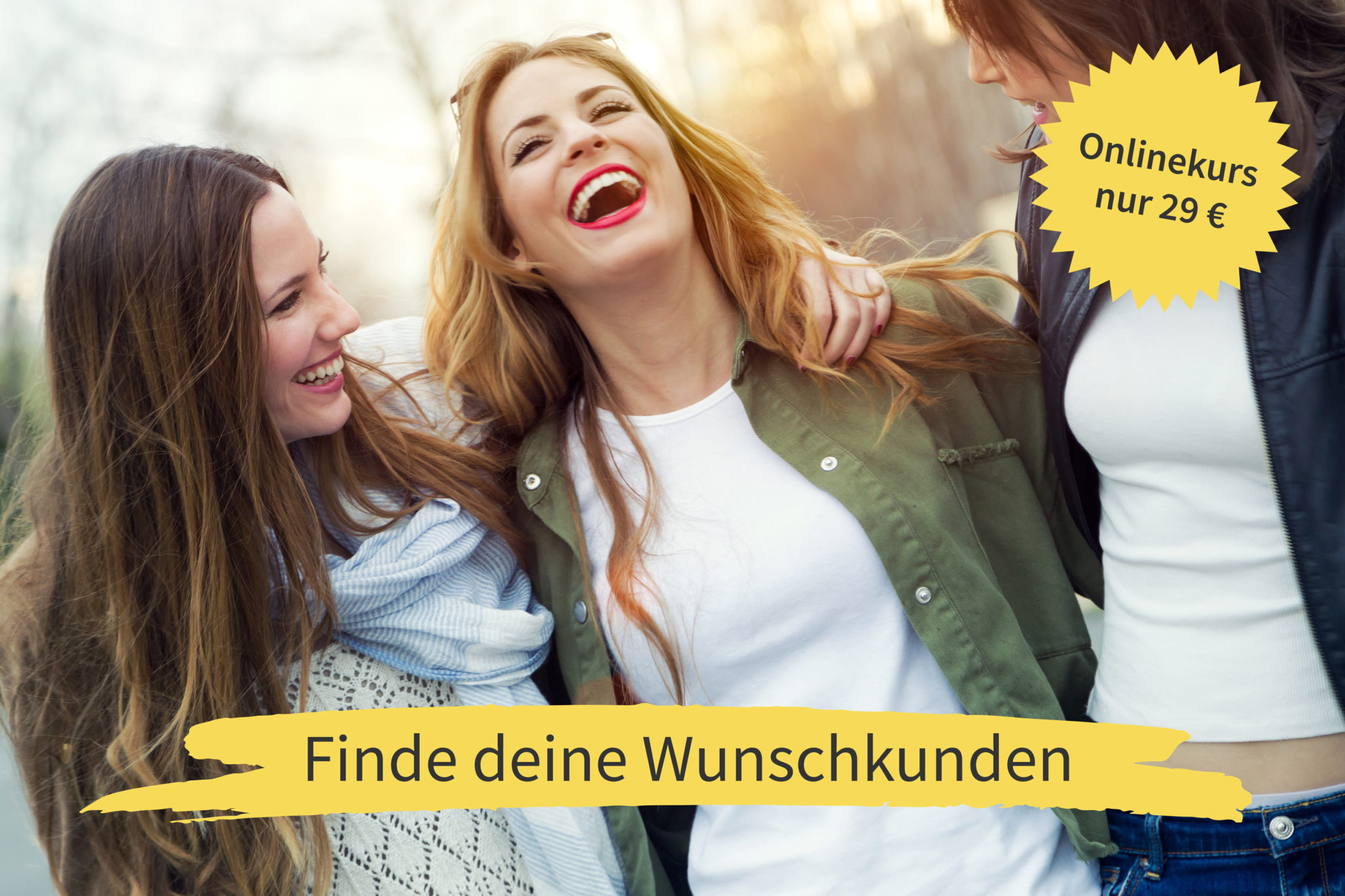 Onlinekurs "Deine Zielgruppe - Wie du deine Wunschkunden findest und effektiv ansprichst"