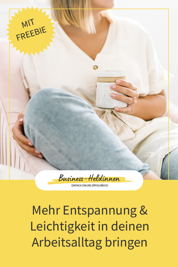 Achtsamkeit & Selbstfürsorge im Business: Mehr Entspannung & Leichtigkeit in deinen Arbeitsalltag bringen