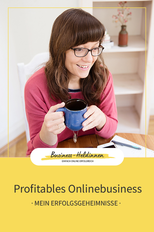 Hinter den Kulissen der Businessheldinnen: Mein Weg in die Selbstständigkeit & meine Erfolgsgeheimnisse 