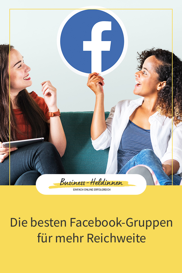 Dein Onlinebusiness promoten - Die besten Facebook-Gruppen für mehr Reichweite