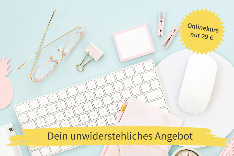 Onlinekurs: "Dein unwiderstehliches Angebot"