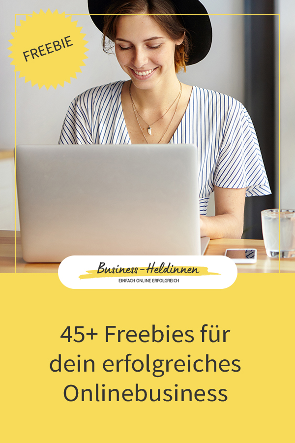 45+ Freebies für dein erfolgreiches Onlinebusiness