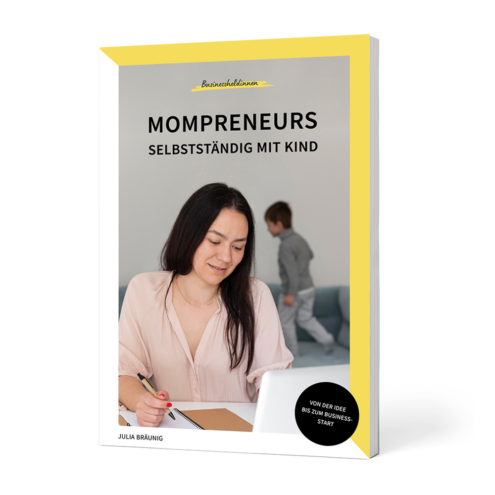 Mompreneurs: Selbstständig mit Kind