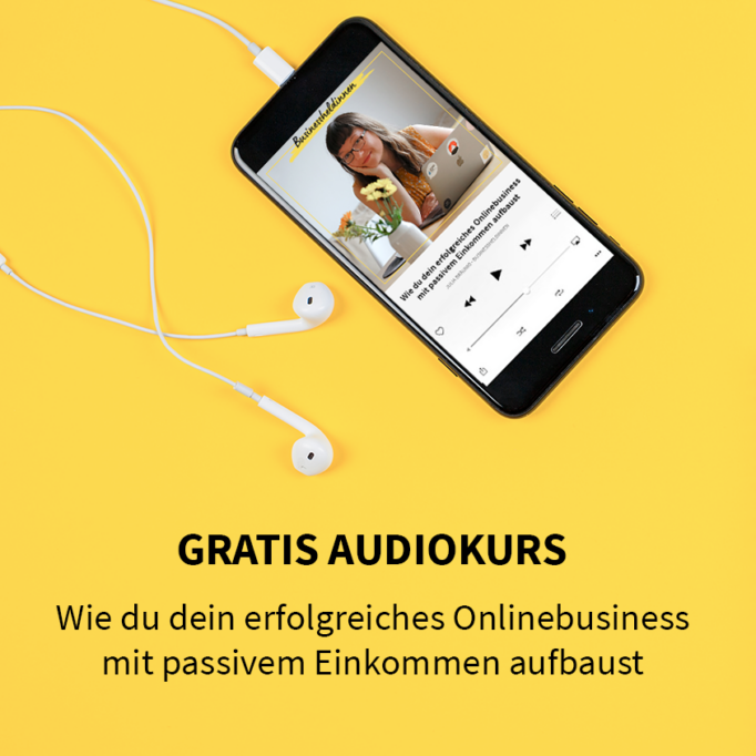 Gratis-Audiokurs „Profitables Onlinebusiness mit passivem Einkommen aufbauen“
