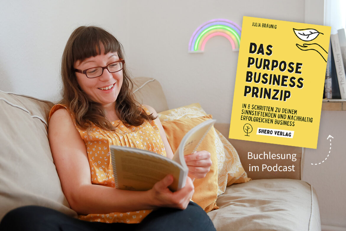 Buchlesung "Purpose Business Prinzip": Wie du ein sinnstiftendes & nachhaltig erfolgreiches Business aufbaust