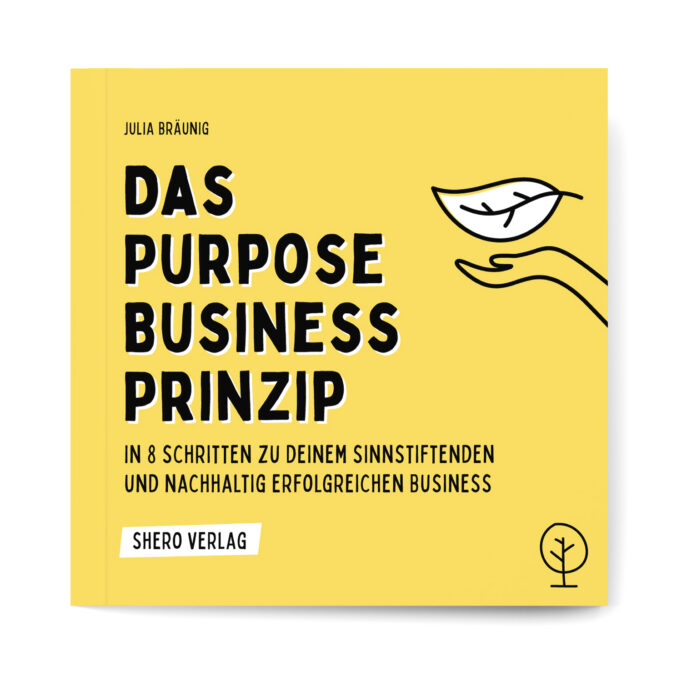 Das Purpose Business Prinzip