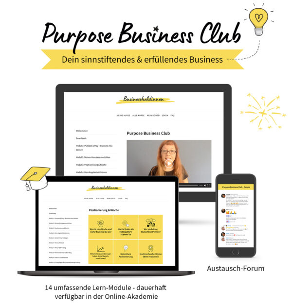 Der Purpose Business Club: Businessaufbau von A-Z + Community + Live-Calls