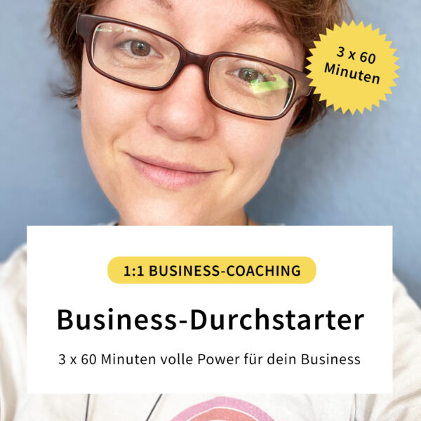 1:1 Coaching: Business-Durchstarter