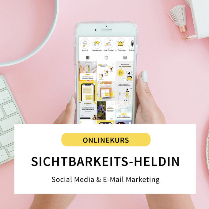 Sichtbarkeits-Heldin: Social Media & E-Mail Marketing